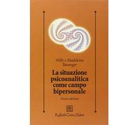 La situazione psicoanalitica come campo bipersonale