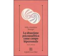 La situazione psicoanalitica come campo bipersonale