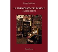 La smemorata dei Parioli. E altri racconti