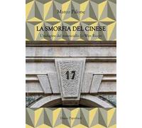 La smorfia del cinese. L'indagine del maresciallo Li Wen Riccio. Nuova ediz.