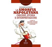 La smorfia napoletana. Origine, storia e interpretazione