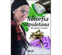 La smorfia napoletana. Per giocare e vincere