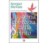 La sobria ebbrezza dello Spirito