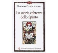 La sobria ebbrezza dello Spirito