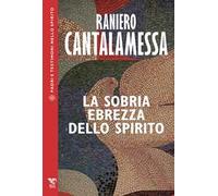 La sobria ebrezza dello Spirito
