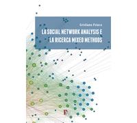 La social network analysis e la ricerca mixed methods - 2019 - PM