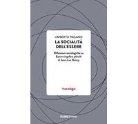 La socialità dell’essere. Riflessioni sociologiche su Essere singolare plurale di Jean-Luc Nancy