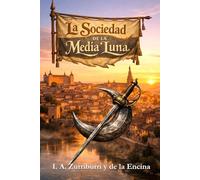 La Sociedad de la Media Luna: El Expediente Zurriburri - II