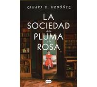 La sociedad de la pluma y la rosa