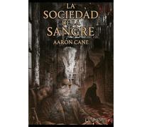 LA SOCIEDAD DE LA SANGRE: ÁARON CANE