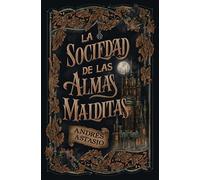 La sociedad de las almas malditas: El dark academia que estabas esperando