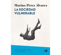 La sociedad vulnerable: Un ensayo sobre la crisis de salud mental: 2105