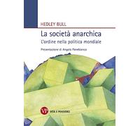 La società anarchica. L'ordine nella politica mondiale
