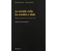 La società civile tra eredità e sfide. Rapporto sull'Italia del Civil society index