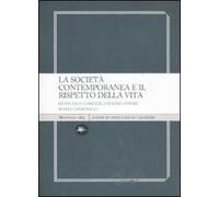 La società contemporanea e il rispetto della vita