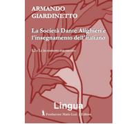 La Società Dante Alighieri e l'insegnamento dell'italiano. L2 e Ls in contesto m