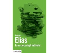 La società degli individui [Paperback] Elias, Norbert and Panzieri, G.