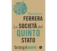 La società del Quinto Stato