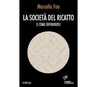 La società del ricatto. E come difendersi
