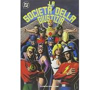 La società della giustizia. Vol. 1