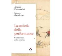 La società della performance.Come uscire dalla Caverna