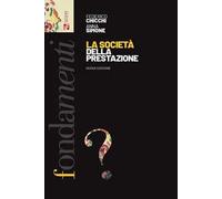 La società della prestazione. Nuova ediz.