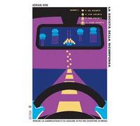 La società della ricompensa. Perché la gamification ci fa giocare di più ma divertire di meno