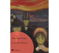 La società dell'ansia [Paperback] [Jun 07, 2024] Costa, Vincenzo