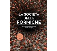 La società delle formiche - 2025 - Idea Libri (Varia illustrata)