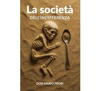 La società dell'indifferenza
