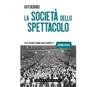 La società dello spettacolo. Ediz. critica