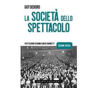 La società dello spettacolo. Ediz. critica