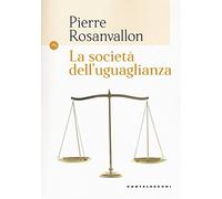 LA SOCIETA' DELL'UGUAGLIANZA