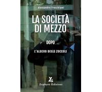 La società di mezzo dopo L'albero degli zoccoli