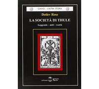 La società di Thule. Leggende, miti, realtà