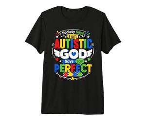 La società Dice Che Sono Autistico Dio Dice Che Sono Perfetto Maglietta Premium
