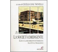 La società emergente. Élite e classi sociali in Sardegna tra Otto e Novecento