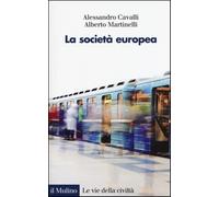 La società europea - Cavalli Alessandro, Martinelli Alberto