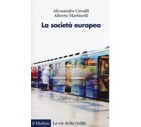 La società europea [Paperback] Cavalli, Alessandro and Martinelli, Alberto