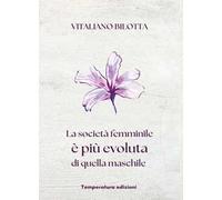 La società femminile è più evoluta di quella maschile