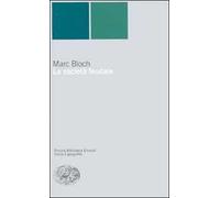 La società feudale - Bloch Marc