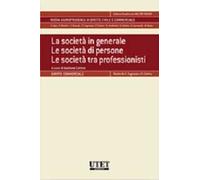 La società in generale. Le società di persone. Le società tra professionisti