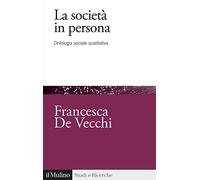 La società in persona. Ontologia sociale qualitativa