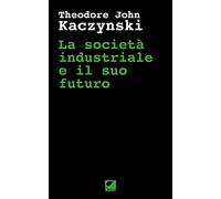 La società industriale e il suo futuro