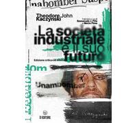 La società industriale e il suo futuro. Ediz. ampliata