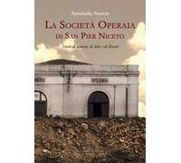 La Società Operaia di San Pier Niceto. Storie di uomini, di lotte e di libertà