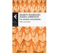La società orizzontale. Liberi senza padri