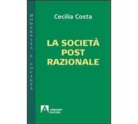 La società post-razionale
