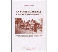 La società rurale e i suoi protagonisti. Lineamenti di antropologia culturale, e