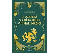 La società segreta degli animali magici